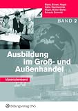 Produkt-Bild: Ausbildung im Gro&szlig;- und Au&szlig;enhandel 2. Materialienband: Materialienband, Band 2 Lehrerhandbuch