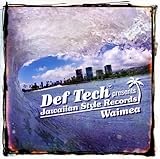 Jawaiian Style Records-Def Tech by Jawaiian Style Records-Def Tech (2006-10-10)【並行輸入品】