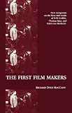 The First Film Makers (American Movies: The First Thirty Years)