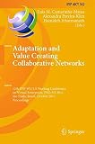 Adaptation and value creating collaborative networks : 12th IFIP WG 5.5 Working Conference on Virtual Enterprises, PRO-VE 2011, São Paulo, Brazil, October 17-19, 2011: proceedings