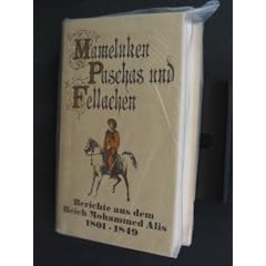 Mameluken, Paschas und Fellachen