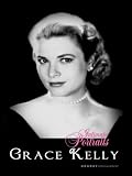 Intimate Portraits - Grace Kelly