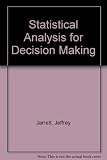 Statistical analysis for decision making