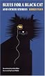 Blues for a Black Cat and Other Stories (French Modernist Library)