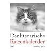 Der literarische Katzenkalender 2009: Zweifarbiger Wochenkalender