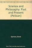 Science and philosophy : past and present