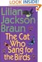 The Cat Who Sang for the Birds