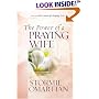 The Power of a Praying� Wife (Power of a Praying)