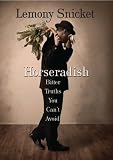Horseradish: Bitter Truths You Can't Avoid