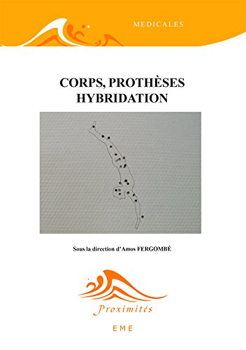Corps, prothèses hybridation (French Edition)