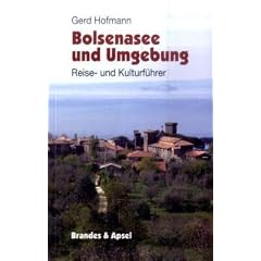 Bolsenasee und Umgebung: Reisef�hrer