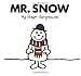 Mr. Snow (Mr. Men and Little Miss) by Roger Hargreaves