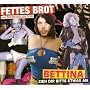 Bettina, zieh dir bitte etwas an