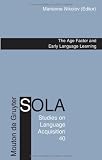 The Age Factor and Early Language Learning (Studies on Language Acquisition)