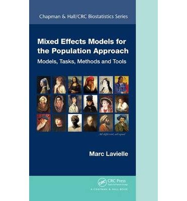 By Marc Lavielle Mixed Effects Models for the Population Approach: Models, Tasks, Methods and Tools (Chapman & Hall/C (1st Edition)