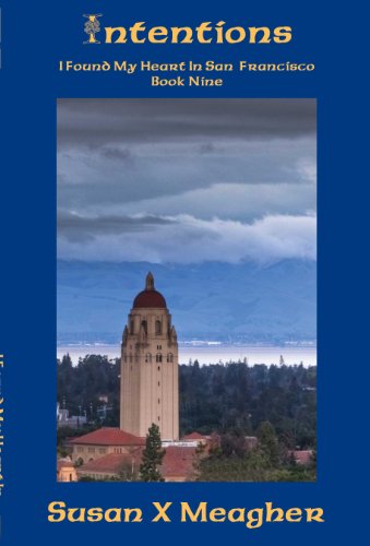 Intentions (I Found My Heart in San Francisco Book 9)