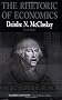 The Rhetoric of Economics (Rhetoric of the Human Sciences)
