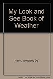 My look and see book about the weather