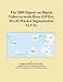 The 2009 Report on Digital Video/versatile Discs (DVDs): World Market Segmentation by...
