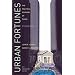 Urban Fortunes: The Political Economy of Place, 20th Anniversary Edition, With a New Preface