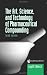 The Art, Science, and Technology of Pharmaceutical Compounding