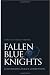 Fallen Blue Knights: Controlling Police Corruption (Studies in Crime and Public Policy)