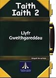 Taith iaith 2 : llyfr gweithgareddau
