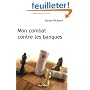 Mon combat contre les banques