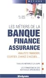Les m�tiers de la banque, finance, assurance