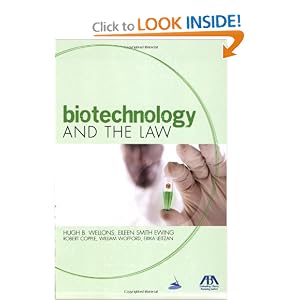 Biotechnology and the Law by Hugh B. Wellons and Eileen Smith Ewing