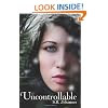 Uncontrollable: The Nature of Grace series (Volume 2)