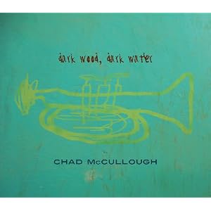  Chad McCullough Dark Wood, Dark Water cover