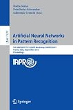 Artificial neural networks in pattern recognition : 5th INNS IAPR TC 3 GIRPR international workshop, ANNPR 2012, Trento, Italy, September 17-19 2012 : proceedings
