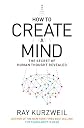 How to Create a Mind: The Secret of Human Thought Revealed