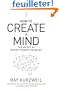 How to Create a Mind: The Secret of Human Thought Revealed