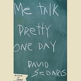 Me Talk Pretty One Day