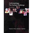 Click here to buy Anthropology the Human Challenge 12th Core Edition by  Haviland Prins Walrath McBride.