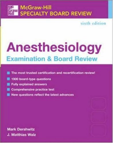 McGraw-Hill Specialty Board Review: Anesthesiology Examination & Board Review, Sixth Edition