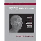 Workbook t a Anatomy and Physiology REVEALED� by  Robert Broyles