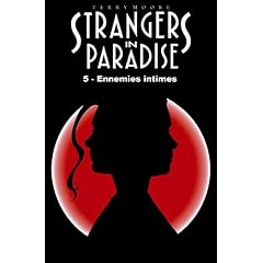 Strangers in paradise, Tome 5 : Ennemies intimes