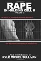 Rape in Holding Cell Six