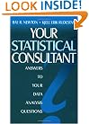 Your Statistical Consultant: Answers to Your Data Analysis Questions