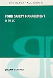 The Blackhall guide to food safety management in the UK