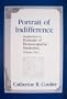 Portrait of Indifference: A Supplement to Portraits of Homoeopathic Medicines, Volume Two