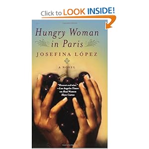 Hungry Woman in Paris Josefina Lopez