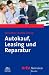 Autokauf, Leasing und Reparatur