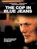 The Cop in Blue Jeans