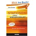 Stationen einer Wiedergeburt - Sucht als Chance