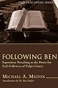 Following Ben: Expository Preaching as the Power for Frail Followers of Pulpit Giants (Faith for Living)