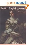 The First English Actresses: Women and Drama, 1660-1700